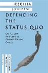 Cecilia Josefsson, Cecilia (Associate Professor Josefsson - Defending the Status Quo