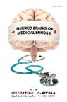 Narinder (University College London) Bell Kapur, Vaughan Bell, Daniel Friedland, Narinder Kapur, Steven Kemp, Kemp Steven - Injured Brains of Medical Minds II