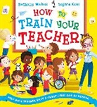 Bethany Walker, Walker Bethany, Sophie Kent - How To Train Your Teacher (PB)