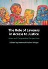 Helena (National University of Sing Whalen-Bridge, Helena Whalen-Bridge, Helena (National University of Singapore) Whalen-Bridge - Role of Lawyers in Access to Justice