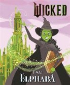 Mary Man-Kong, Man-Kong Mary, Chang Elsa - Wicked: I Am Elphaba