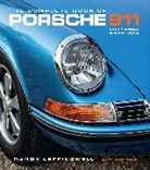 Randy Leffingwell - The Complete Book of Porsche 911