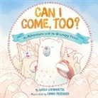 Nadia Sammurtok, Emma Pedersen - Can I Come, Too?
