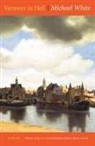 Michael White - Vermeer in Hell