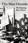 Wolfgang Borchert - The Man Outside