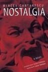 M. Cartarescu, Mircea Cartarescu - Nostalgia