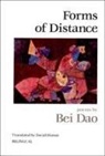 Bei Dao - Forms of Distance