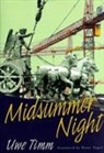 Uwe Timm - Midsummer Night