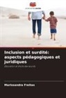 Marissandra Freitas - Inclusion et surdité: aspects pédagogiques et juridiques