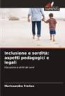 Marissandra Freitas - Inclusione e sordità: aspetti pedagogici e legali