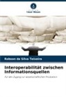 Robson da Silva Teixeira - Interoperabilität zwischen Informationsquellen
