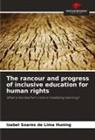 Izabel Soares de Lima Huning - The rancour and progress of inclusive education for human rights
