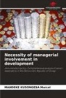Mandeke Kusongesa Marcel - Necessity of managerial involvement in development