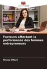 Neway Altaye - Facteurs affectant la performance des femmes entrepreneurs