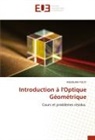 Rodouan Touti - Introduction à l'Optique Géométrique