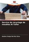 Andres Felipe Del Rio Silva - Service de recyclage de meubles Al Taller