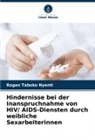 Rogan Taboko Nyenti - Hindernisse bei der Inanspruchnahme von HIV/ AIDS-Diensten durch weibliche Sexarbeiterinnen