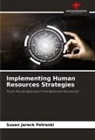 Susan Jareck Petraski - Implementing Human Resources Strategies