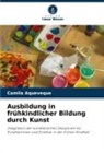 Camila Aqueveque - Ausbildung in frühkindlicher Bildung durch Kunst