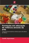Camila Aqueveque - Formação em educação de infância através da arte