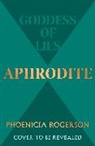 Phoenicia Rogerson - Aphrodite