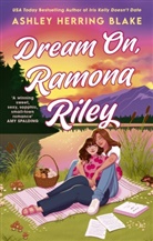 Ashley Herring Blake, Blake Ashley Herring - Dream On, Ramona Riley