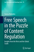 Soorya Balendra - Free Speech in the Puzzle of Content Regulation