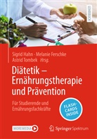 Melanie Ferschke, Sigrid Hahn, Astrid Tombek - Diätetik - Ernährungstherapie und Prävention