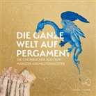 König, Judith König, Anja Lempges - Die ganze Welt auf Pergament