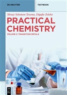 Mesay Solomon Tesema, Digafie Zeleke - Practical Chemistry