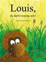 Rebekka Baumann-Fuchs, Baumann-Fuchs Rebekka - Louis, du darfst traurig sein!