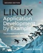 Arnold Robbins - Linux Application Development by Example: The Fundamental APIs