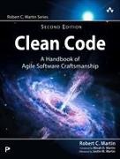 Robert Martin, Robert C. Martin - Clean Code: A Handbook of Agile Software Craftsmanship