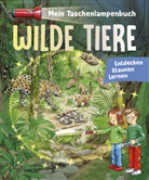 Sandra Noa - Mein Taschenlampenbuch Wilde Tiere