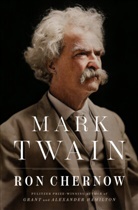 Ron Chernow - Mark Twain