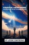 Jessie Contreras - Celestial Awakening