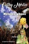 Cristina Rebiere - Métamorphoses