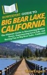 Howexpert - HowExpert Guide to Big Bear Lake, California