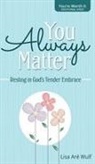 Lisa Are Wulf - You Always Matter