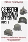 Stephan Trenckmann, EK-2 Militär, EK-2 Militär - Gefreiter Trenckmann meldet sich zum Dienst!