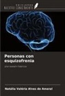 Natália Valéria Alves do Amaral - Personas con esquizofrenia