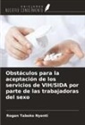 Rogan Taboko Nyenti - Obstáculos para la aceptación de los servicios de VIH/SIDA por parte de las trabajadoras del sexo
