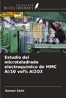 Gaurav Saini - Estudio del microtaladrado electroquímico de MMC Al/10 vol% Al2O3