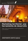 OHOTOHOTO OKITO Gabriel - Marketing territorial: una herramienta de desarrollo