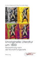 Annika Hildebrandt, Brigitte Peters, Erika Thomalla - Unoriginelle Literatur um 1800