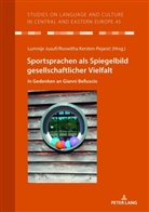 Lumnije Jusufi, Roswitha Kersten-Pejani¿, Roswitha Kersten-Pejanic, Christian Voss - Sportsprachen als Spiegelbild gesellschaftlicher Vielfalt