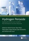 Mohd Tanveer Saeed Alam Khan, Tanveer Saeed Alam Khan, Aqeel Ahmad, Mohd Tanveer Alam Khan, Tanveer Alam Khan, Qazi Fariduddin... - Hydrogen Peroxide