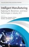 Navroop Dhillon Kaur, Gurpreet S. Dhillon, Ahmed A. Elngar, Navroop Kaur, Sita Rani - Intelligent Manufacturing