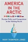 Mary Thompson-Jones, Thompson-Jones Mary - America in the Arctic