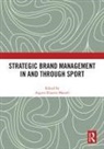 Argyro Elisavet (University of Bergamo Manoli, Argyro Elisavet Manoli - Strategic Brand Management in and Through Sport